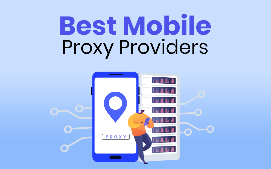Best Mobile Proxies