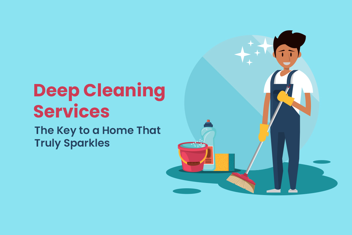 Deep Cleaning Home Services