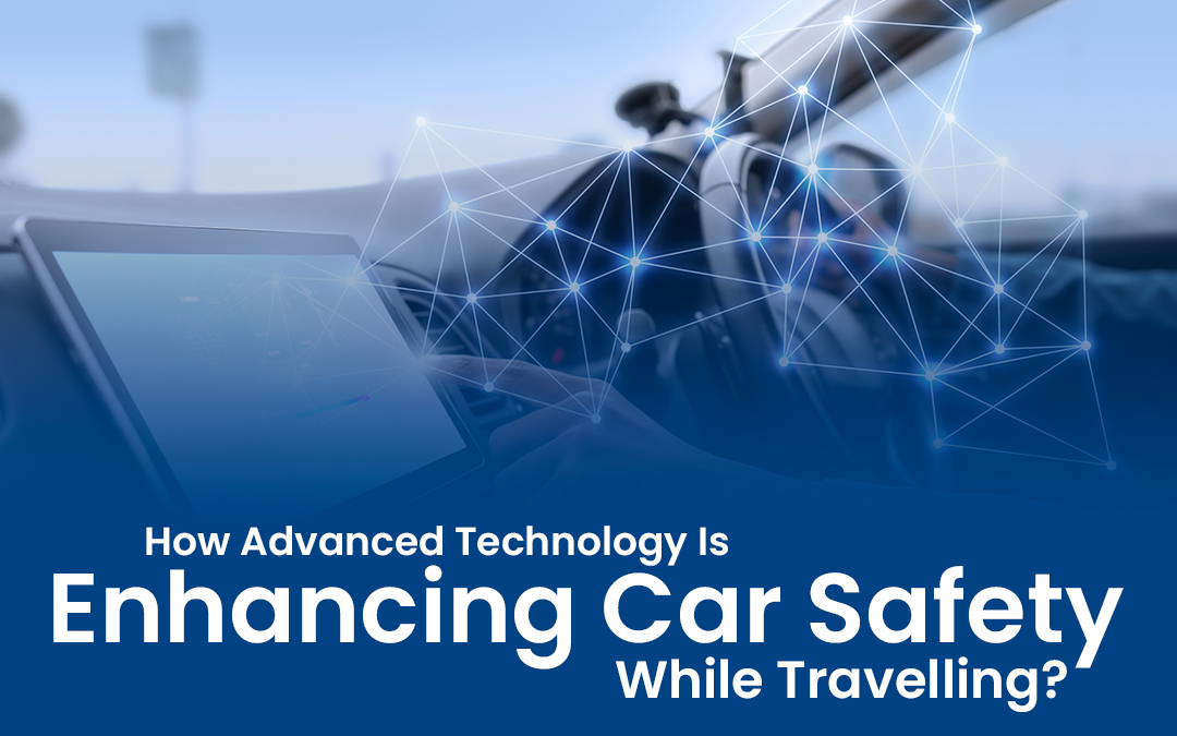 Car Safety while Traveling