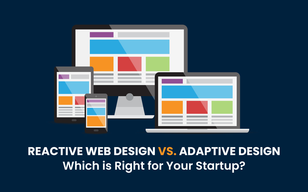 Reactive vs Adaptive Web Design