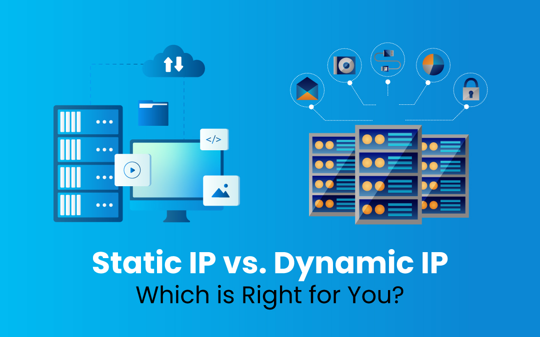 Static vs. Dynamic IP Address