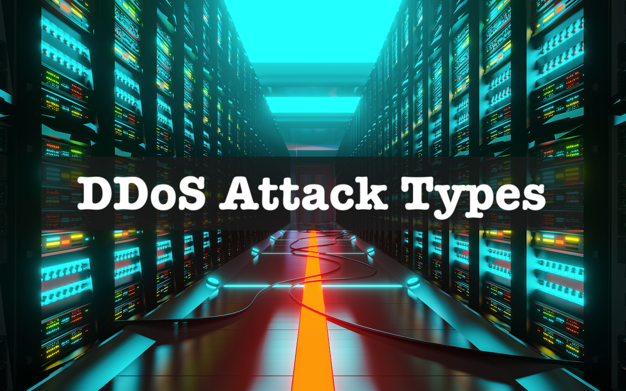 DDoS Attack Types