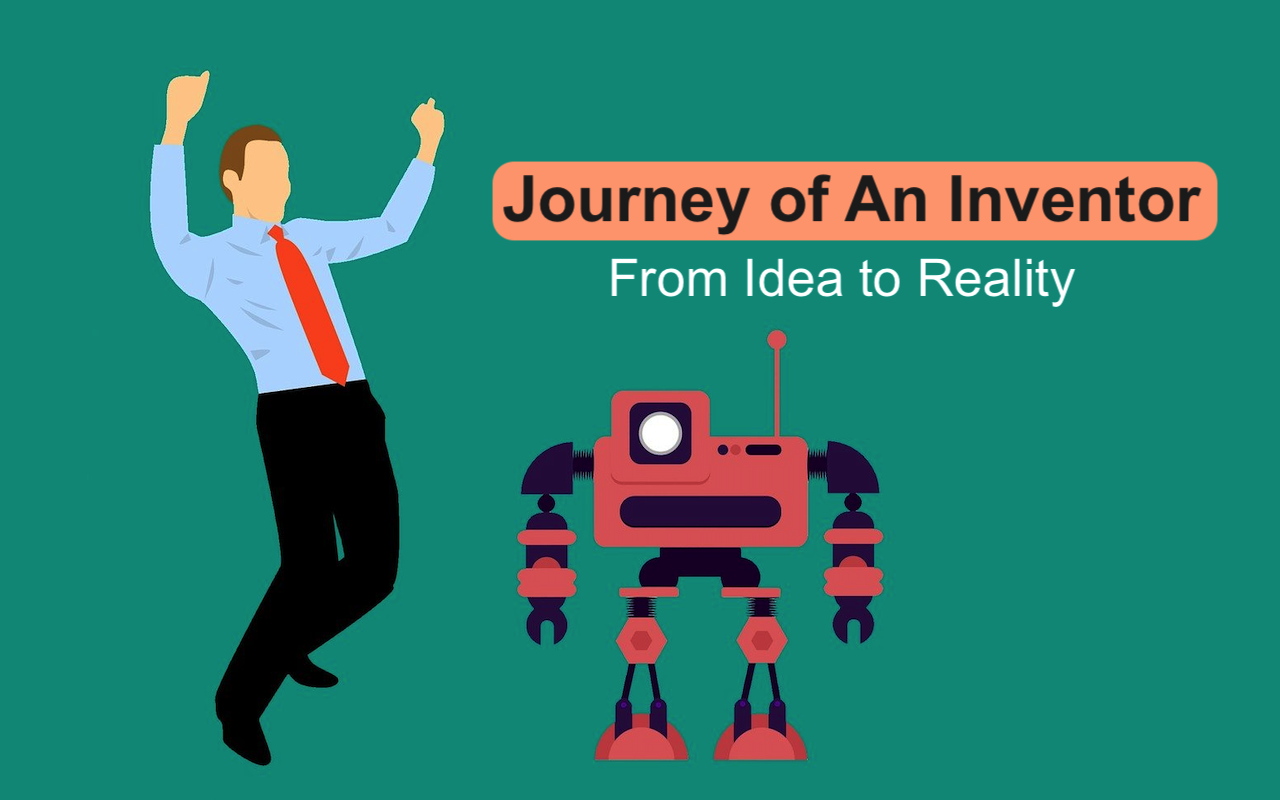 Journey of An Inventor