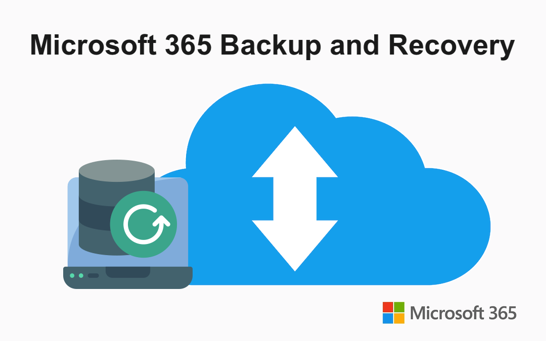 Microsoft 365 Backup and Recovery